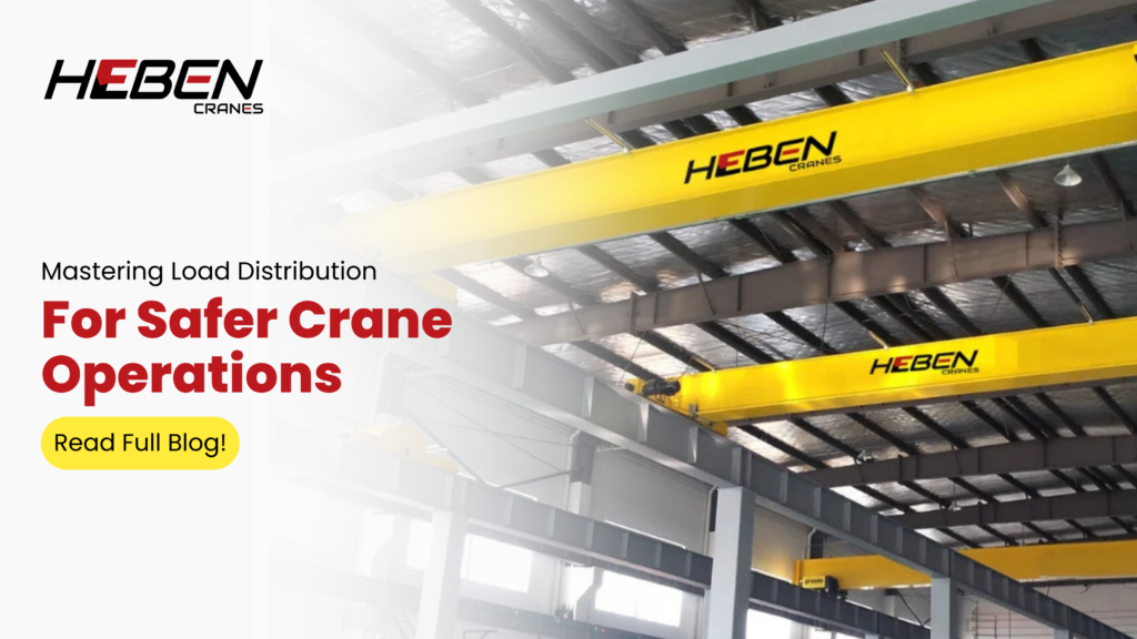 Mastering Load Distribution for Safer Crane Operations