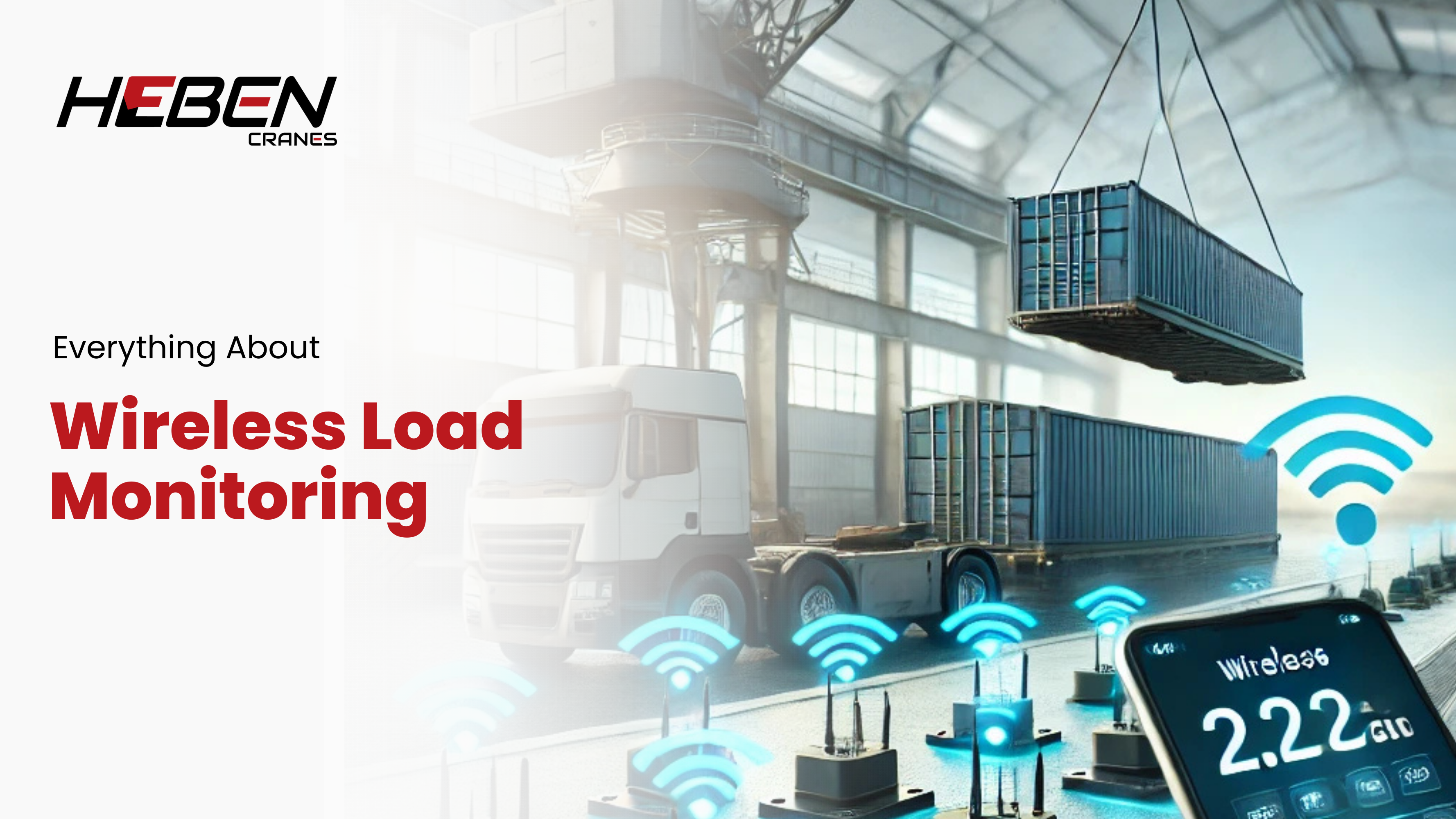 Everything About Wireless Load Monitoring: A New Era in Safety