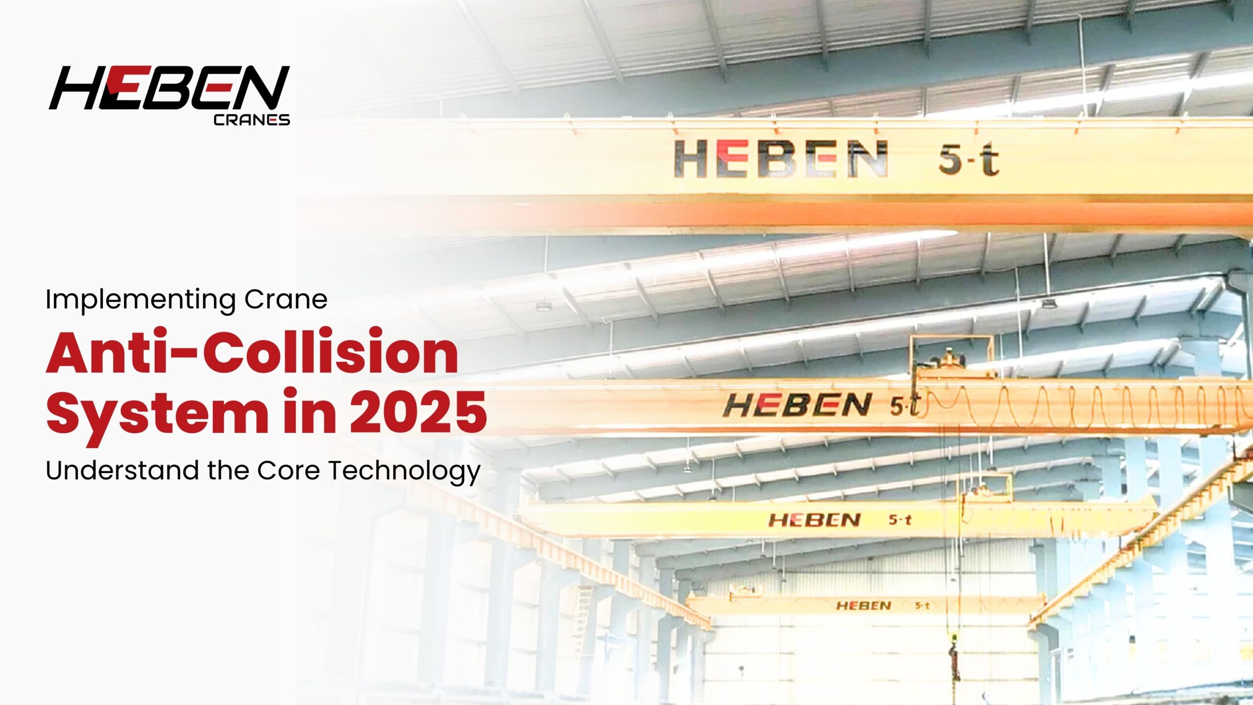 Implementing Crane Anti-Collision System in 2025: Understand the Core Technology