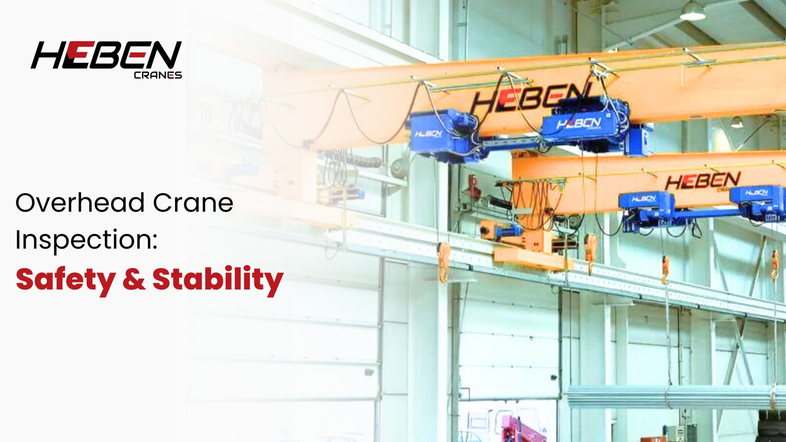 Overhead Crane Inspection: Safety & Stability