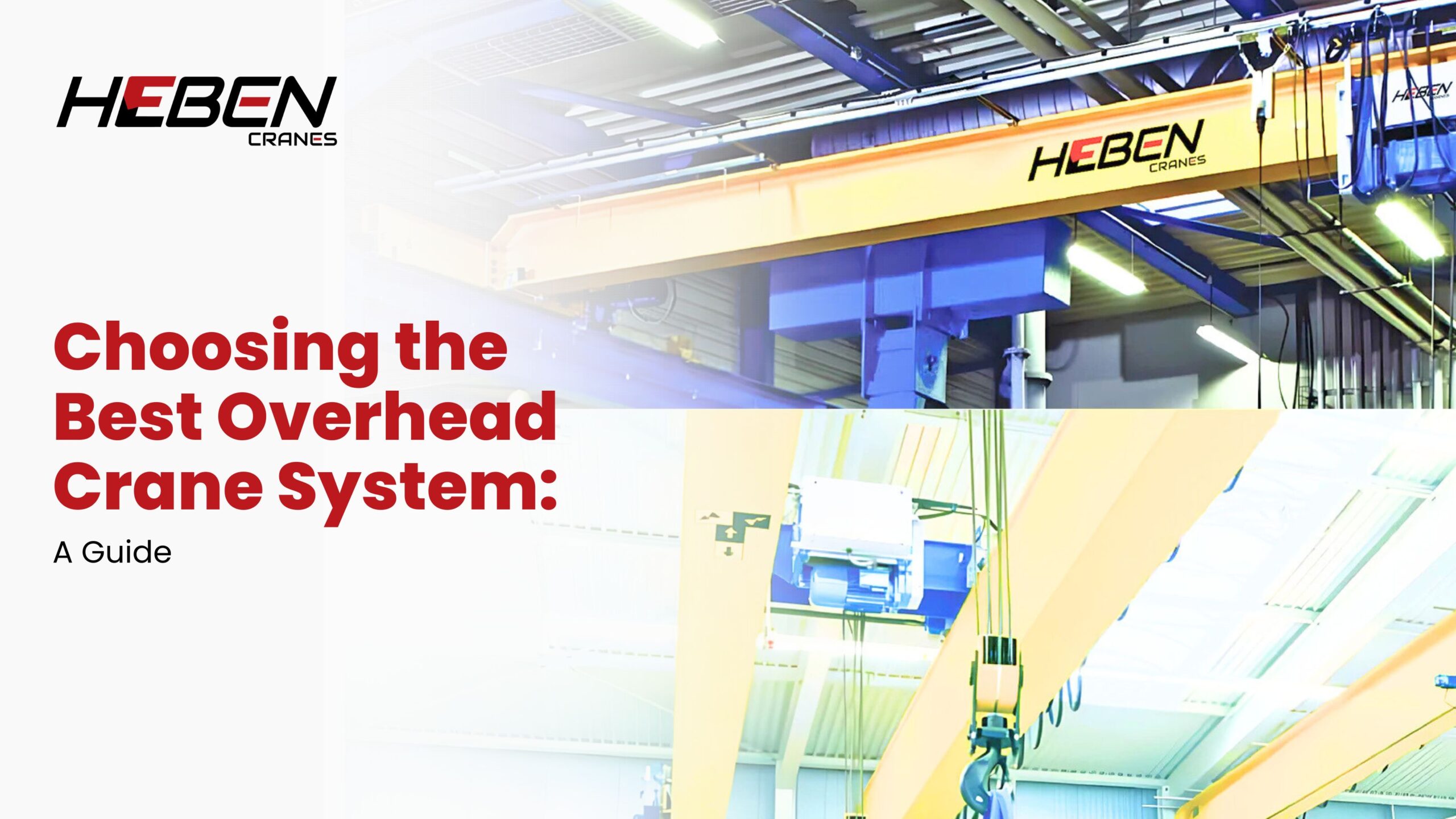 Choosing the Best Overhead Crane System: A Guide