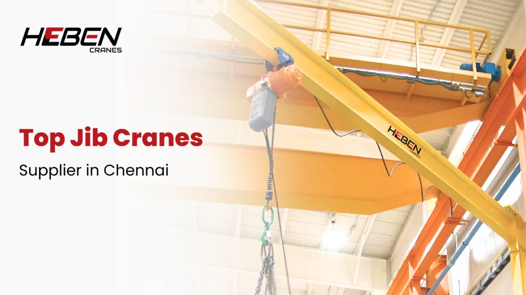 Top Jib Cranes Supplier in Chennai