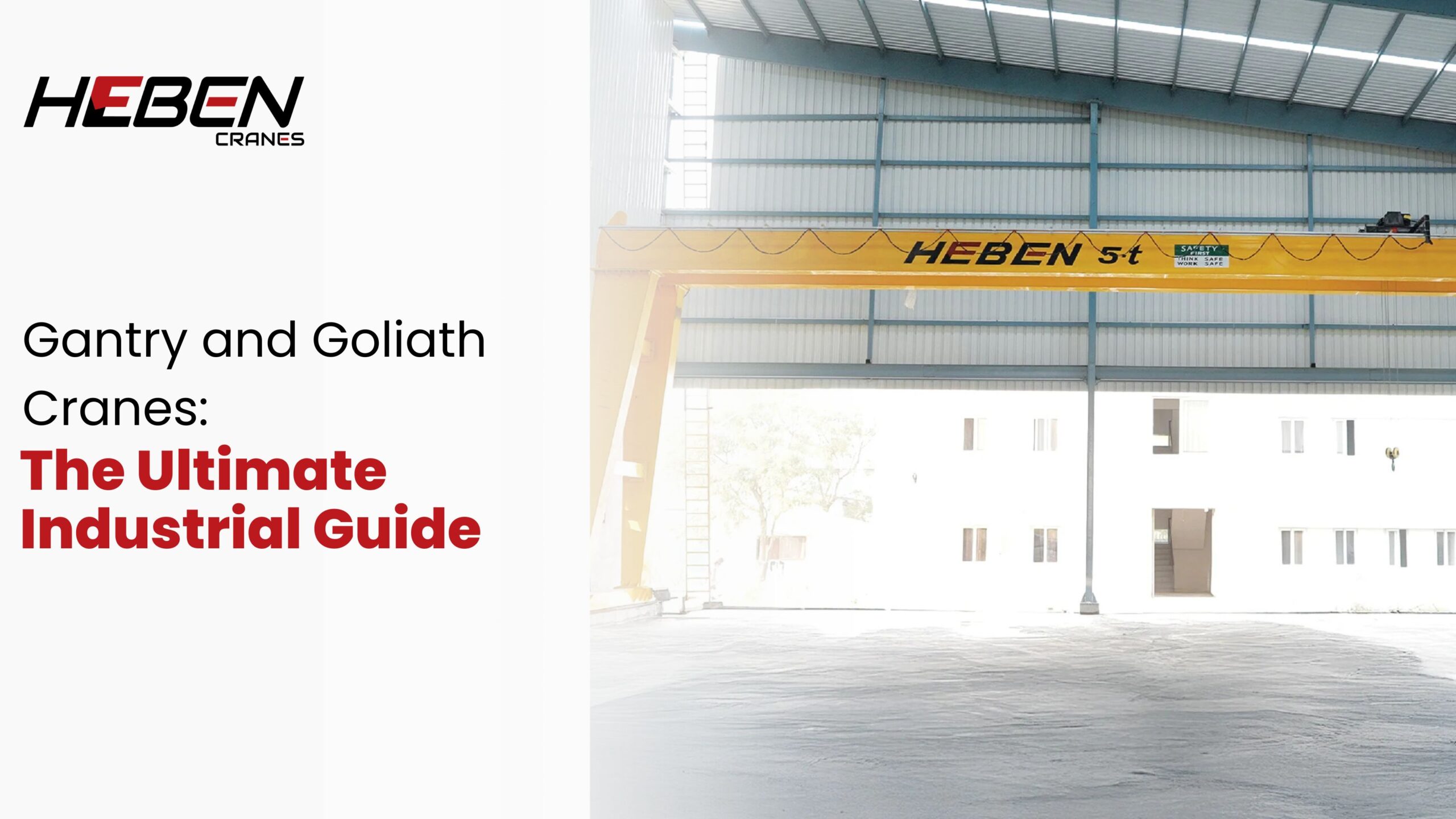 Gantry and Goliath Cranes