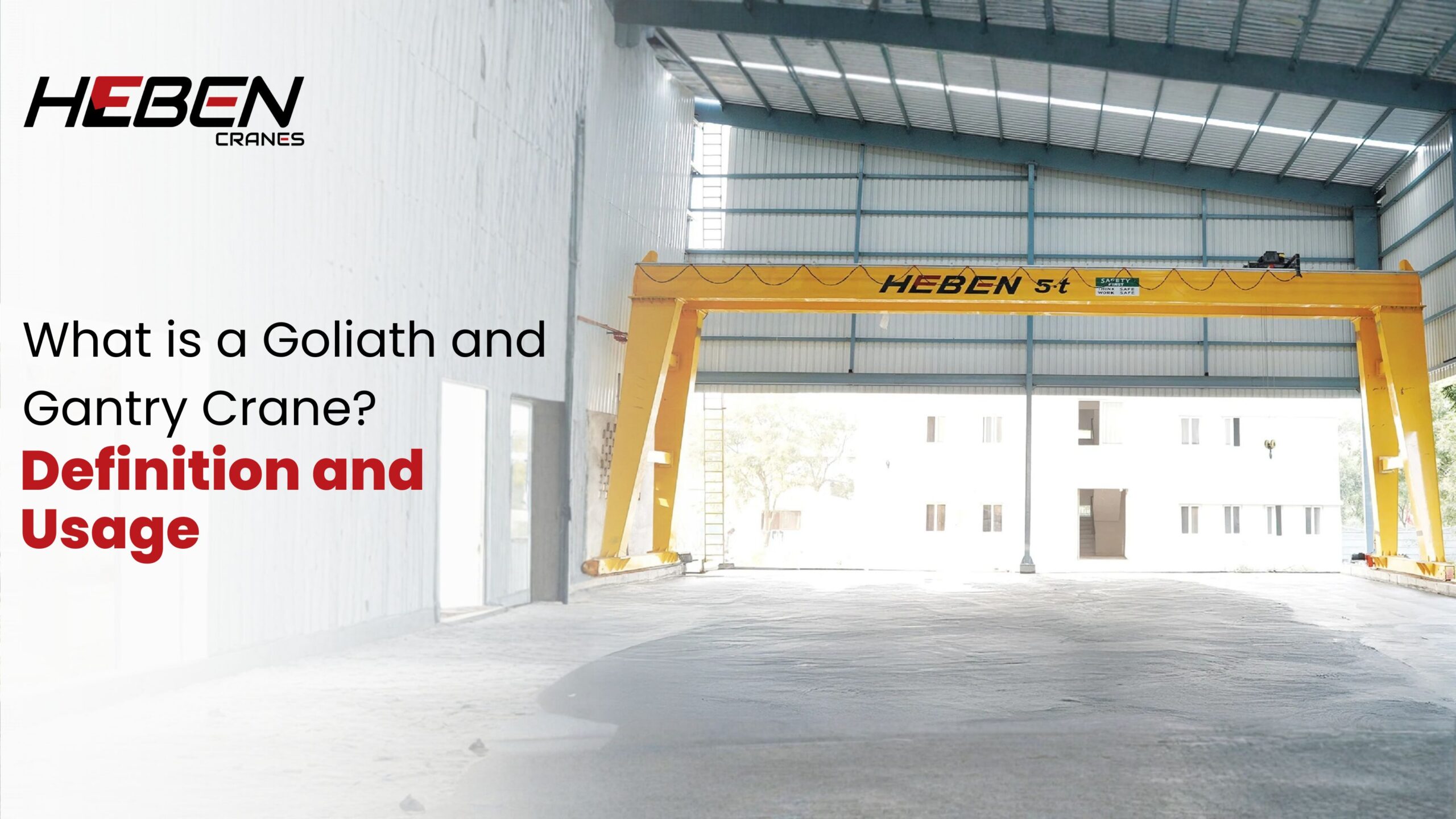 What is a Goliath and Gantry Crane? Definition and Usage