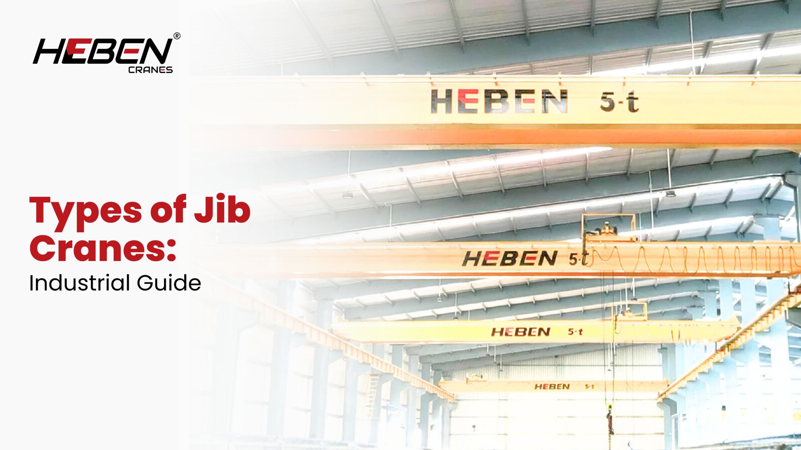 Types of Jib Cranes: Industrial Guide