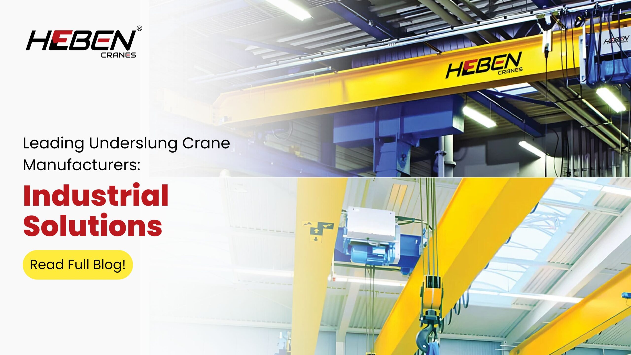 Leading Underslung Crane Manufacturers: Industrial Solutions