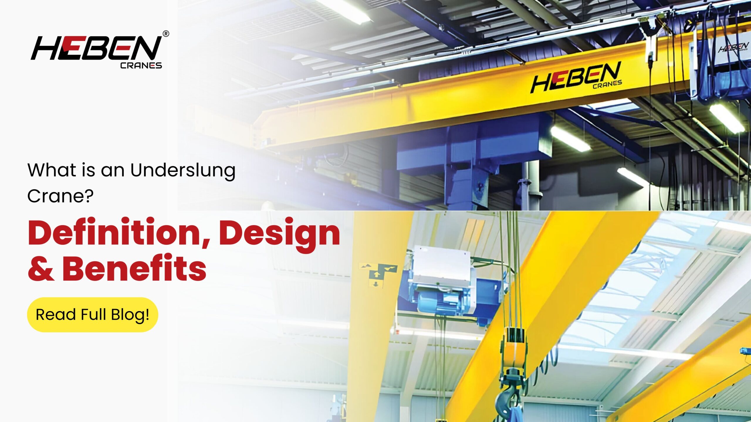 What is an Underslung Crane? Definition, Design & Benefits