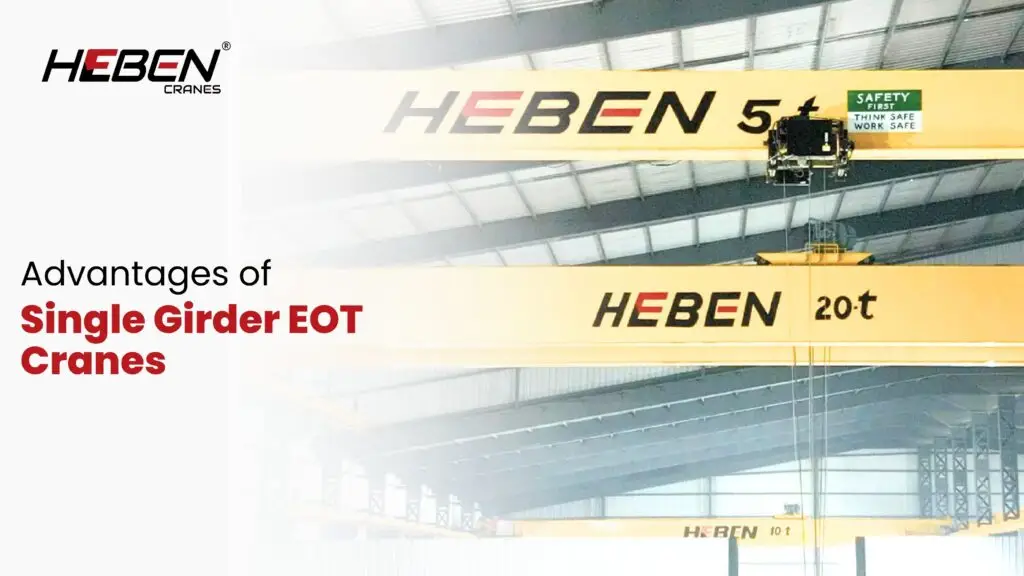 Advantages of Single Girder EOT Cranes