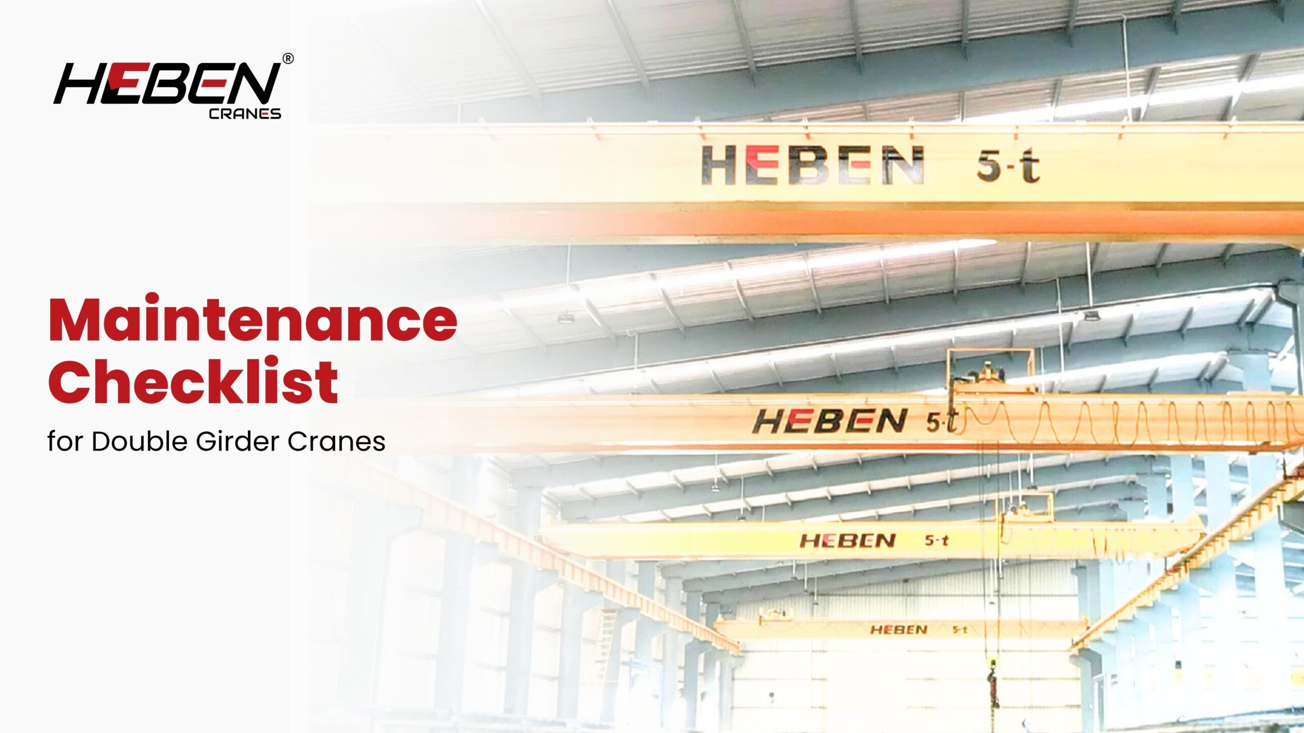 Maintenance Checklist for Double Girder Cranes