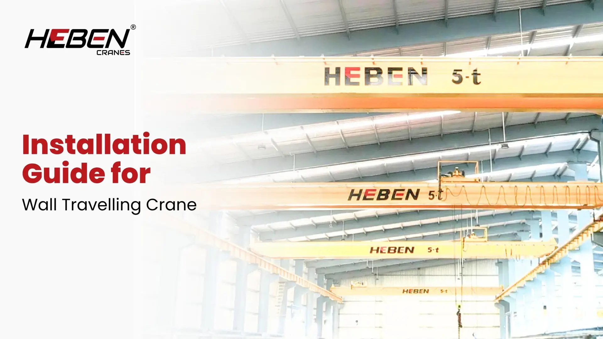 Installation Guide for Wall Travelling Crane