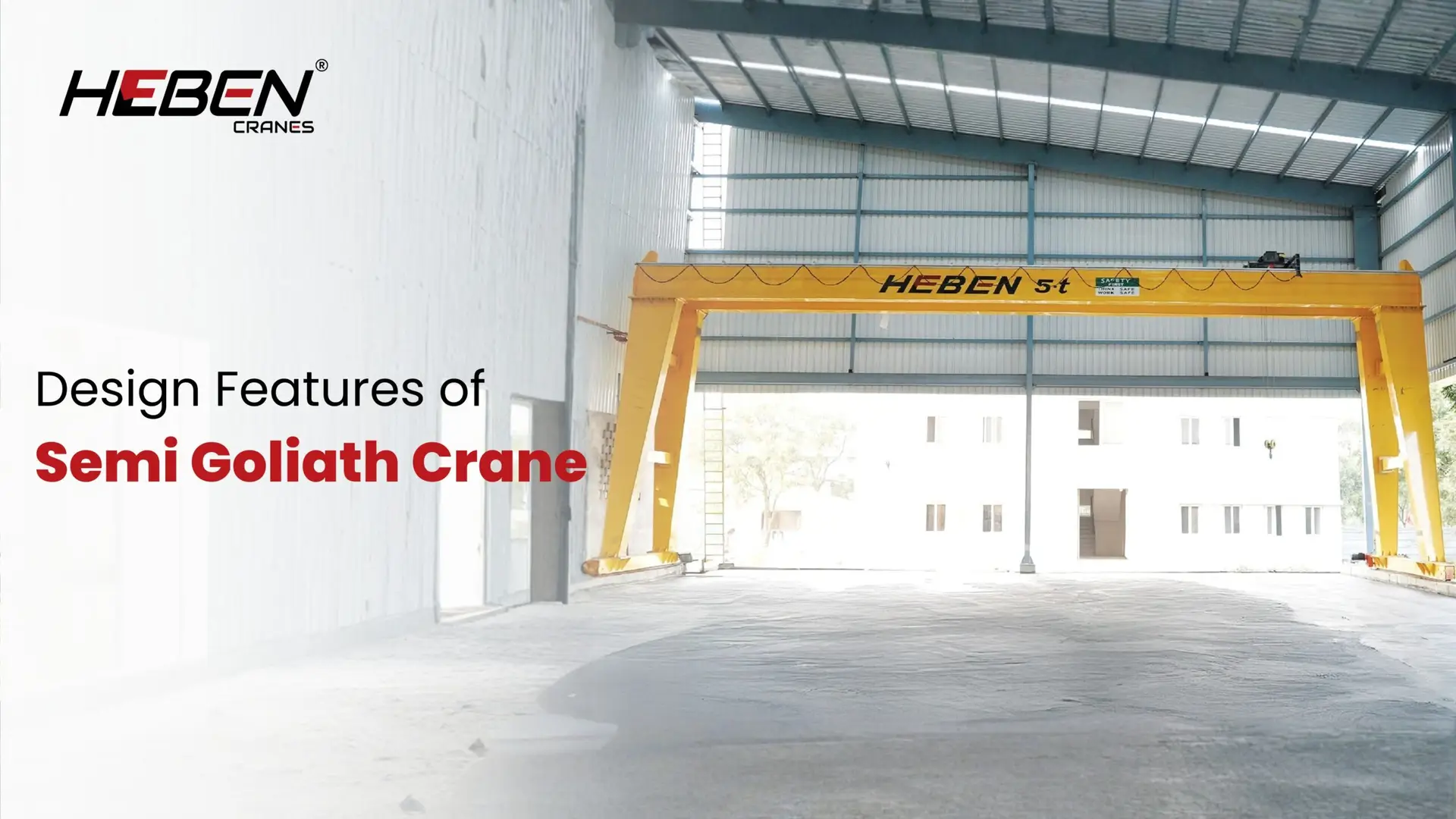 Design Features of Semi Goliath Crane