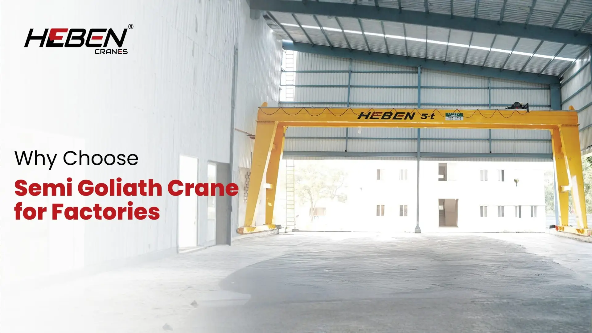 Why Choose Semi Goliath Crane for Factories